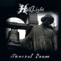HellLight - Funeral+Doom+%E2%80%93+The+Light+That+Brought+Darkness+%282CD%29 (2012)