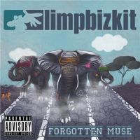 Limp+Bizkit++ - Forgotten+Muse (2014)