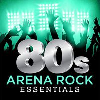VA - 80s+Arena+Rock+Essentials+ (2017)