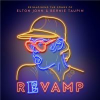 VA - Revamp%3A+The+Songs+Of+Elton+John+%26+Bernie+Taupin+ (2018)