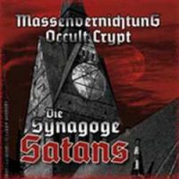 Massenvernichtung+%26+Occult+Crypt - Die+Synagoge+Satans+%28split%29 (2009)