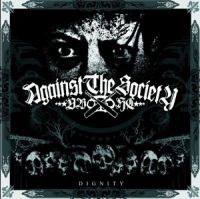 Against+The+Society - Dignity+%5Bep%5D (2010)