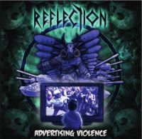 Reflection - Advertising+Violence (2011)