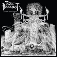 Toxic+Holocaust - +Conjure+And+Command (2011)