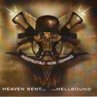 Indestructible+Noise+Command - Heaven+Sent...+...Hellbound (2011)