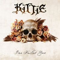Kittie - I%27ve+Failed+You (2011)