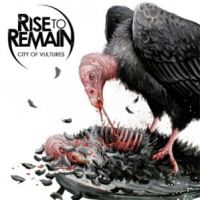 Rise+To+Remain - City+Of+Vultures (2011)