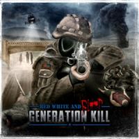 Generation+Kill - Red+White+and+Blood (2011)