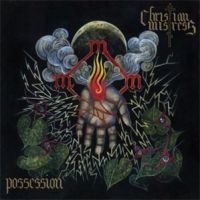 Christian+Mistress - Possession (2012)