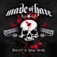Made+Of+Hate - Bullet+In+Your+Head (2008)