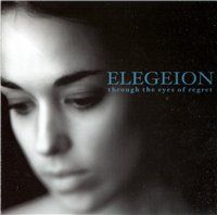 Elegeion - Througt+the+eyes+of+regret (2001)