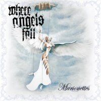 Where+Angels+Fall+ - Marionettes+ (2008)