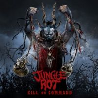 Jungle+Rot - Kill+On+Command (2011)