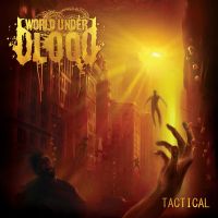 World+Under+Blood - Tactical (2011)