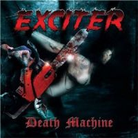 Exciter - Death+Machine (2010)