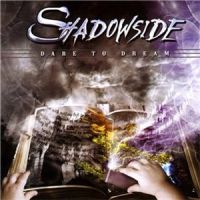 Shadowside - Dare+To+Dream (2009)
