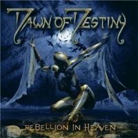 Dawn+Of+Destiny - Rebellion+In+Heaven (2008)