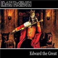 Iron+Maiden - Edward+The+Great (2005)