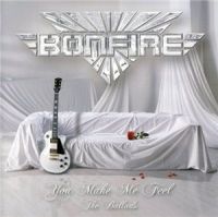 Bonfire++++ - You+Make+Me+Feel.+The+Ballads++ (2009)