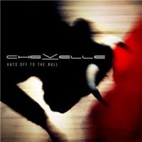Chevelle+++ - Hats+Off+To+The+Bull++ (2011)