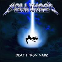 Hollywood+Death+Machine++++++ - Death+From+Marz++++ (2011)