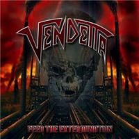 Vendetta++++ - Feed+The+Extermination++ (2011)