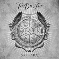 To+Die+For+++++ - Samsara+++ (2011)