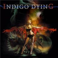 Indigo+Dying - Indigo+Dying (2007)