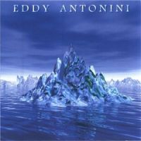 Eddy+Antonini+++ - When+Water+Became+Ice (1998)