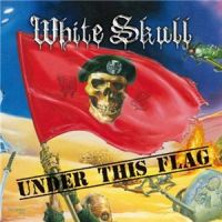 White+Skull++ - Under+This+Flag (2012)