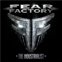 Fear+Factory++ - The+Industrialist (2012)
