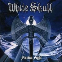 White+Skull+++ - Forever+Fight (2009)