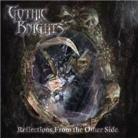 Gothic+Knights++ - Reflections+From+The+Other+Side (2012)