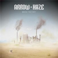 Arrow+Haze+++ - Music+Factory+ (2012)