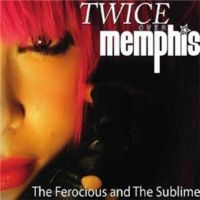 Twice+Over+Memphis++++++++ - The+Ferocious+and+The+Sublime (2013)