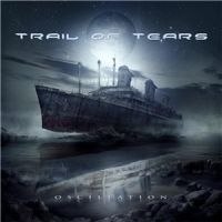 Trail+Of+Tears+++ - Oscillation+%5BLimited+Edition%5D (2013)