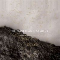 The+Naked+And+Famous++++ - Passive+Me%2C+Aggressive+You+%5BRemixes+and+B-sides%5D (2013)