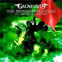 Galneryus++++ - The+Ironhearted+Flag+Vol.1+Regeneration+Side (2013)