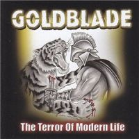 Goldblade++ - The+Terror+Of+Modern+Life+ (2013)