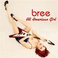 Bree+++ - All+American+Girl (2013)