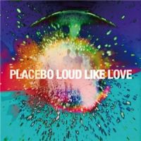 Placebo++++++ - Loud+Like+Love (2013)