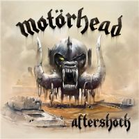 Motorhead+++ - Aftershock (2013)