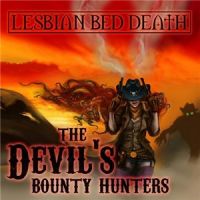 Lesbian+Bed+Death++ - The+Devil%27s+Bounty+Hunters (2013)