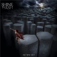 Shine+In+Ash+++ - No+Way+Out (2013)