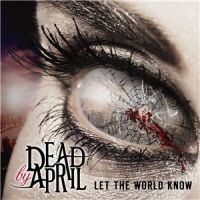 Dead+By+April+++ - Let+The+World+Know+%5BJapanese+Edition%5D (2014)