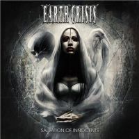 Earth+Crisis+ - Salvation+Of+Innocents (2014)