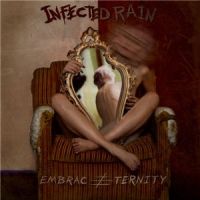 Infected+Rain+++ - Embrace+Eternity (2014)