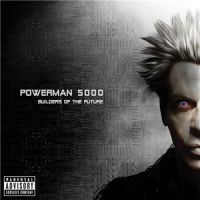Powerman+5000+++++ - Builders+Of+The+Future+%5BDeluxe+Edition%5D (2014)
