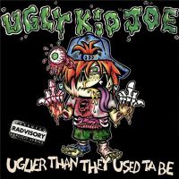 Ugly+Kid+Joe+++++++ - Uglier+Than+They+Used+Ta+Be (2015)