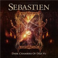 Sebastien++++ - Dark+Chambers+of+Deja+Vu (2015)